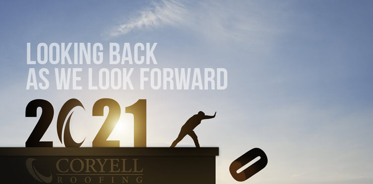 Looking Back as We Look Forward | Coryell Roofing