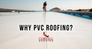 The Ultimate Guide to PVC Roofing Installation | Coryell Roofing