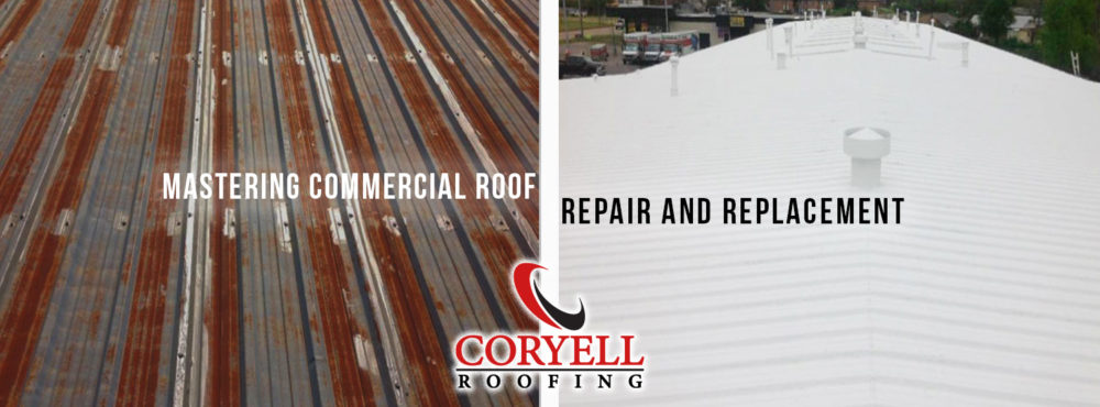 Mastering Commercial Roof Repair and Replacement | Coryell Roofing