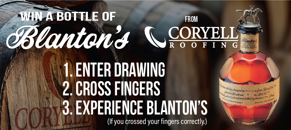 Blanton's Giveaway - from Coryell Roofing hero image