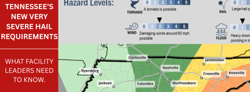 Tennessee’s New Very Severe Hail Requirements: What Facility Leaders Need to Know