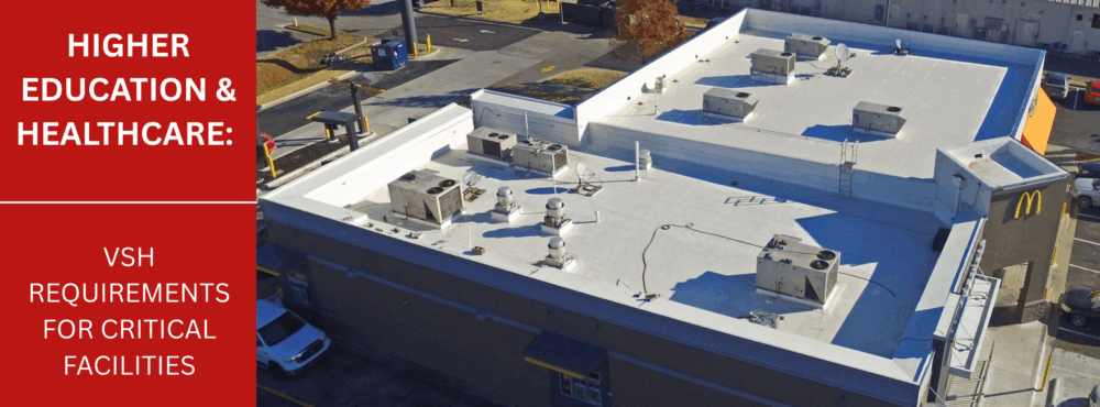 Higher Education and Healthcare: VSH Requirements for Critical Facilities
