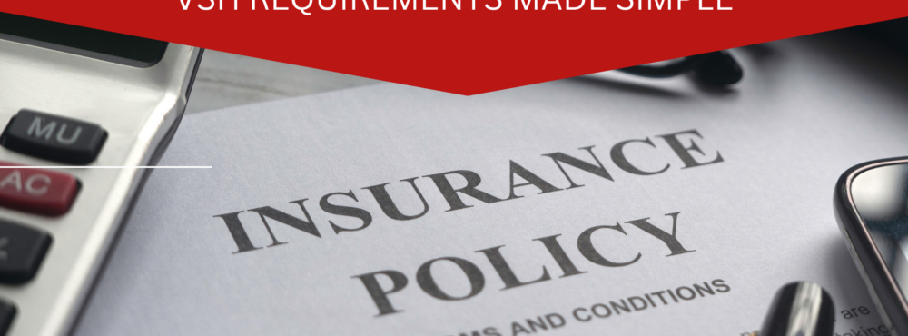 Insurance Carrier Playbook: VSH Requirements Made Simple